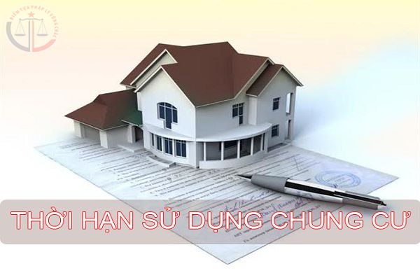 quy-dinh-thoi-han-su-dung-chung-cu-hien-nay